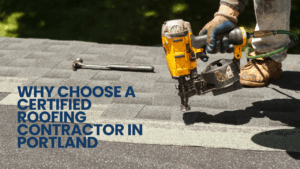Why Hire a Certified Roofing Contractor in Portland: Benefits & Warnings