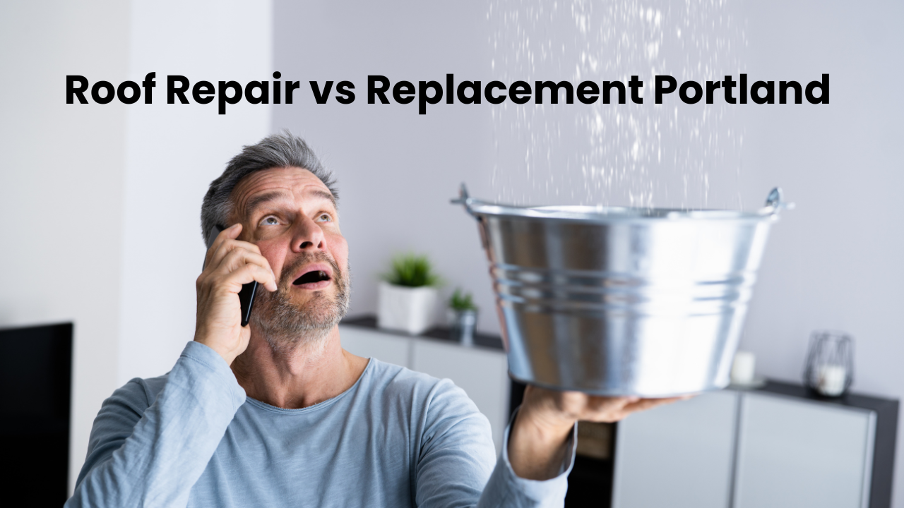 Roof Repair vs Replacement Portland | Save Money With Right Diagnosis